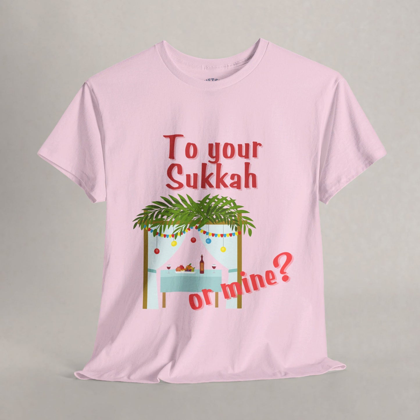 To your Sukkah, or mine?  - Sukkot Collection - The Gifted Jew