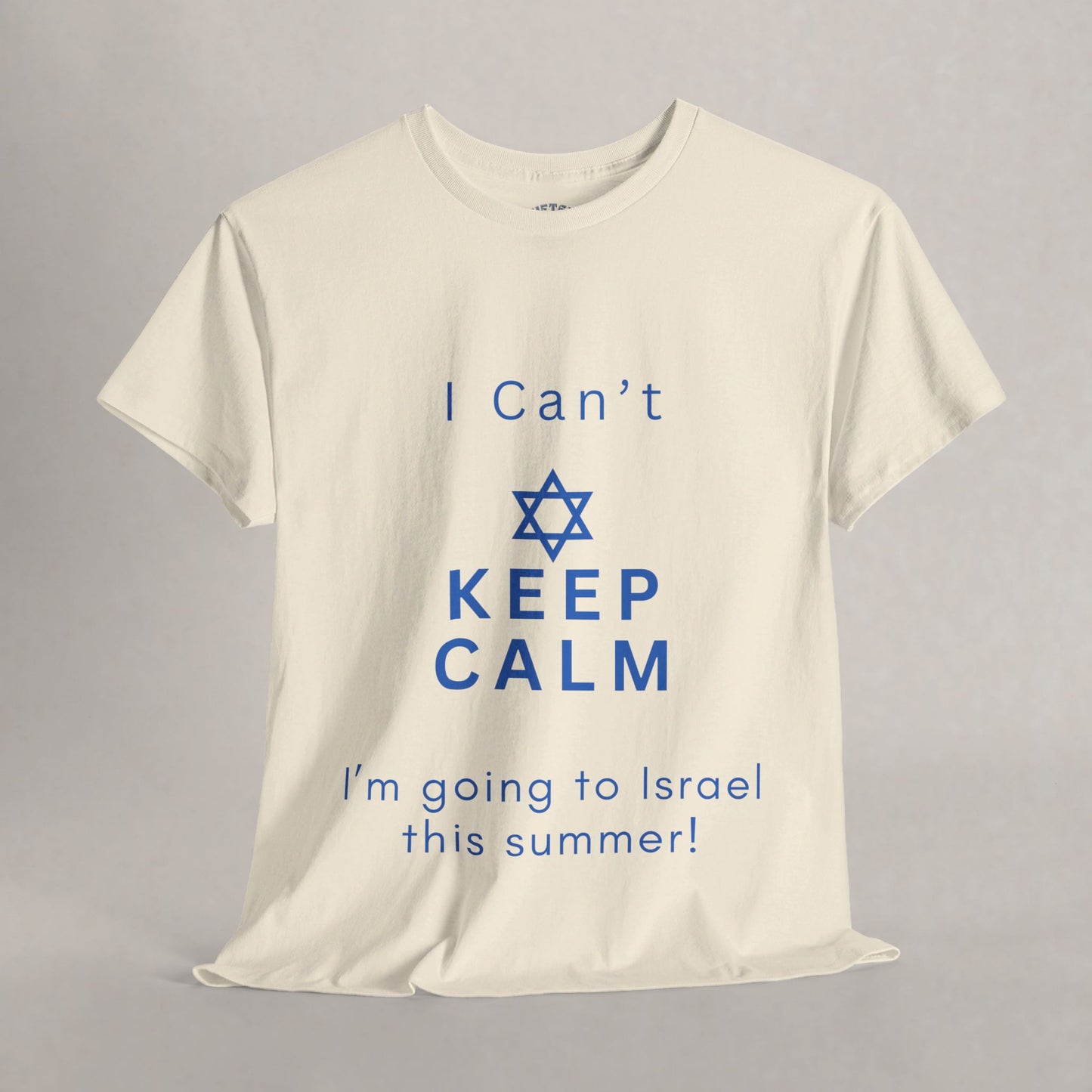 I Can't Keep Calm - I'm going to Israel this Summer!  - Keep Calm Collection - The Gifted Jew