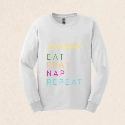 Shabbat - Eat, Pray, Nap, Repeat -  Ultra Cotton Long Sleeve Tee - Shabbat Collection - The Gifted Jew